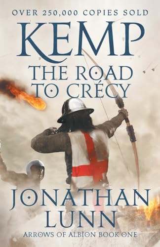 Kemp: The Road to Crécy: The (Arrows of Albion)