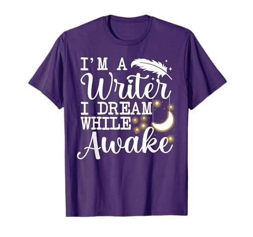 Funny Book Writer Gift Author Accessories & Stuff Unisex-Adults T-Shirt Black Small Short Sleeve Classic Fit I'm a Writer I Dream While Awake