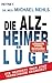 Produktbild Die Alzheimer-Lüge: Die Wahrheit über eine vermeidbare Krankheit