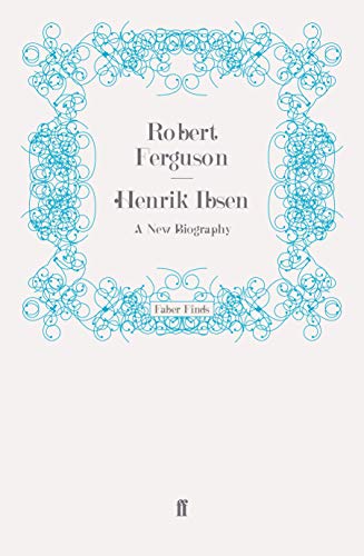 Henrik Ibsen: A New Biography image 2