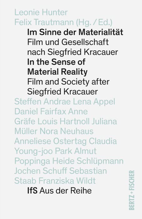 Im Sinne der Materialität: Film und Gesellschaft nach Siegfried Kracauer (IfS Aus der Reihe)