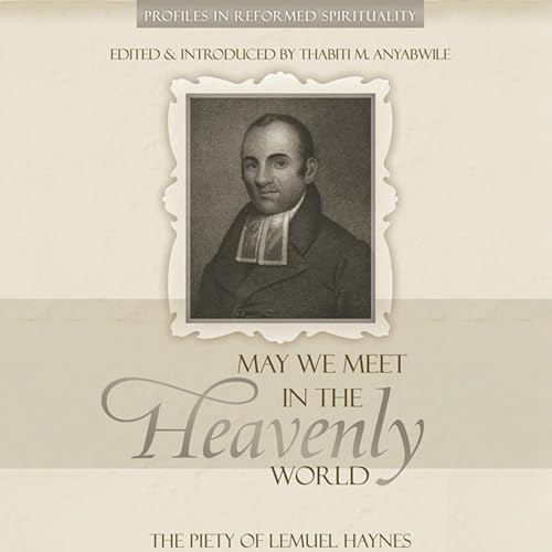 May We Meet in the Heavenly World by Thabiti M. Anyabwile episode artwork