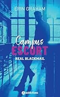 Campus Escort 1 : Real Blackmail 2371266639 Book Cover