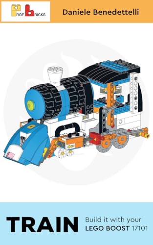 LEGO BOOST Steam Train (LEGO BOOST models by Prof. Bricks) (English Edition) - Benedettelli, Daniele