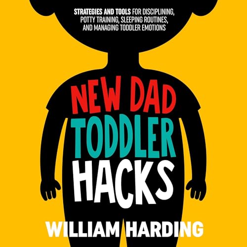 New Dad Toddler Hacks by William Harding episode artwork