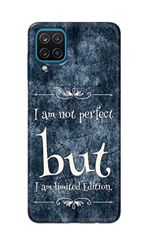 Image of Printed Hard Back Cover Case for Samsung Galaxy A12 Back Cover (I Am Not Perfect I Am Limited Edition) -1803
