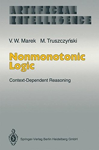 Nonmonotonic Logic: Context-Dependent Reasoning (Artificial Intelligence)