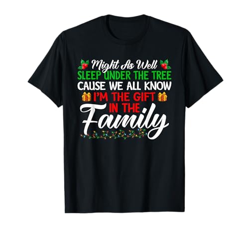 Might As Well Sleep Under Tree Funny Christmas T-Shirt