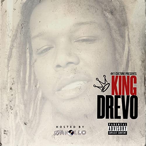 KING DREVO (Hosted By DJ Apollo) [Explicit]