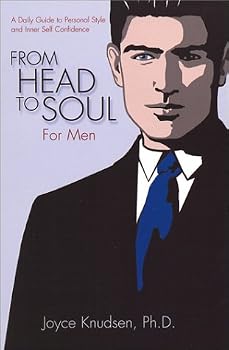 Paperback From Head to Soul for Men: A Daily Guide to Personal Style and Inner Self Confidence Book