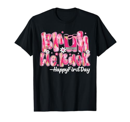 Bruh We Back Happy First Day Teacher Student Kids Camiseta