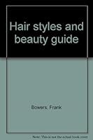 Hair styles and beauty guide B0006BWJL6 Book Cover