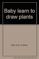Baby learn to draw plants 7532258181 Book Cover