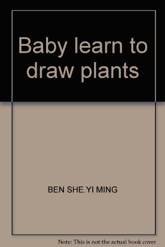 Baby learn to draw plants 7532258181 Book Cover