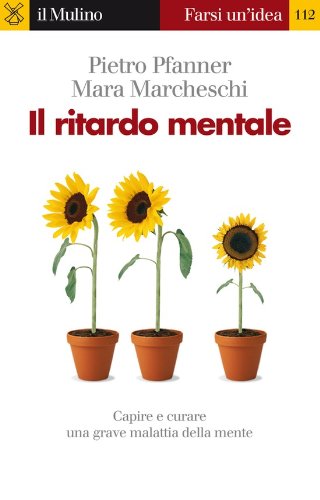 Il ritardo mentale (Farsi un'idea Vol. 112