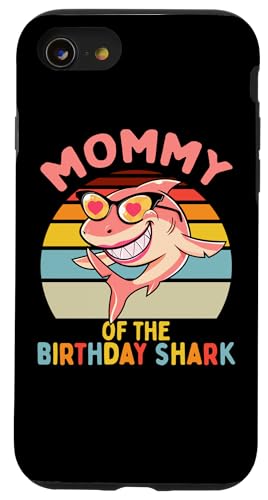 Mom of the Birthday Shark Mom }b`O Ƒ X}zP[X iPhone SE (2020) / 7 / 8 p