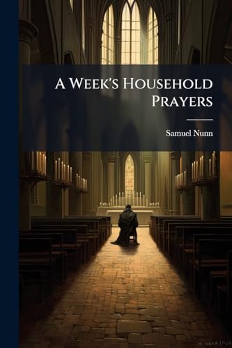 A Week's Household Prayers