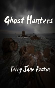 Ghost Hunters by Terry Jane Austin (2013-06-20)