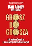  Grosz do grosza: Jak wydawać mądrze i unikać pułapek finansowych