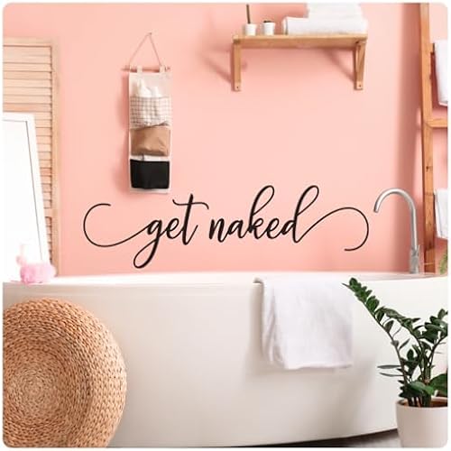 My Vinyl Story - Get Naked - Funny Bathroom Wall Decal Vinyl Sticker Quote Decor Art Sign for Home, Bedroom, Family, Humor - Easy to Apply - Removable (Black, 36x11)