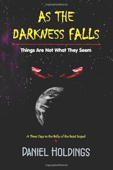 Paperback As The Darkness Falls: Things Are Not What They Seem Book