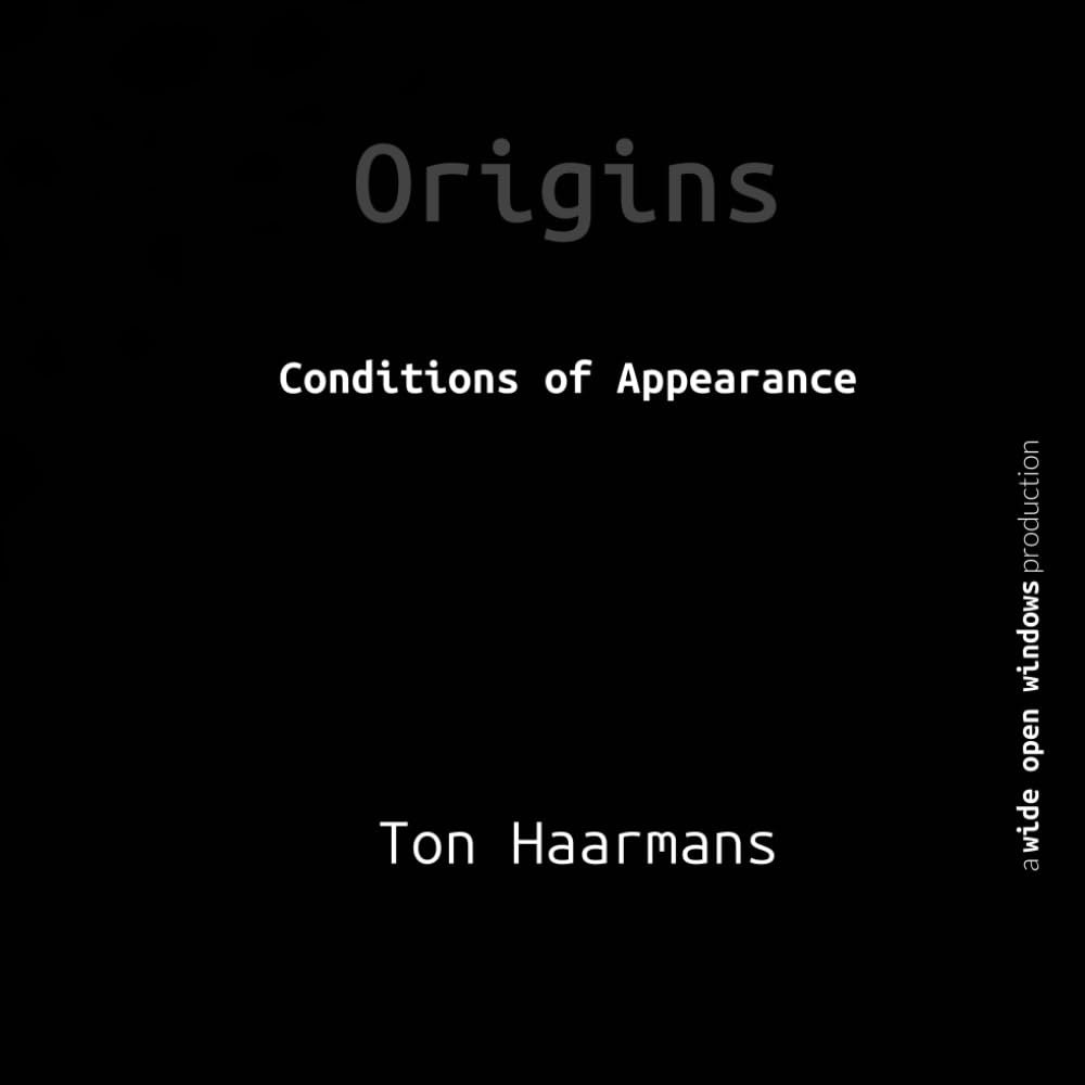 Origins: Conditions of Appearance