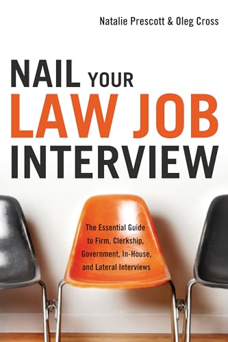 Buy Nail Your Law Job Interview: The Essential Guide to Firm, Clerkship, Government, In-House, and Lateral Interviews — BookShops.in