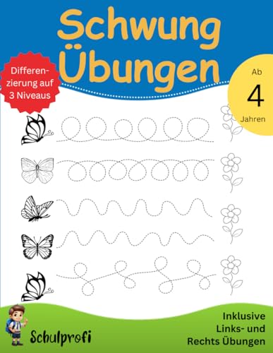 Schwungübungen ab 4 Jahren: Übungsheft für die Vorschule, Kindergarten und Grundschule zur Förderung der Feinmotorik und Erhöhung der ... sowie Links- und Rechtsübungen