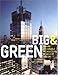 Big and Green: Sustainable Skyscrapers for the Twenty-First Century