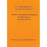 MWM Traktor für Dieselmotoren der Bauart AKD 12 Reparaturanleitung