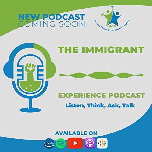 The Immigrants Experience Podcast cover art