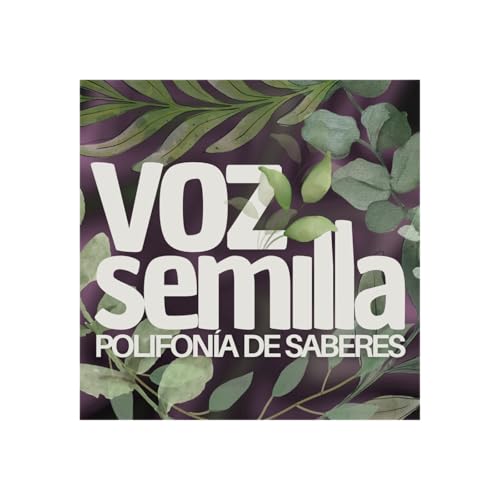 『Voz Semilla. Polifonía de saberes』のカバーアート