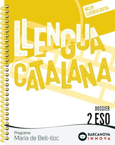 Maria de Bell-Lloc 2º ESO Dossier. Llengua Catalana. Innova 2 Cataluny