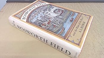 Bosworth Field: From Medieval to Tudor England