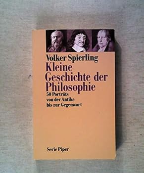 Paperback Kleine Geschichte der Philosophie. 50 Porträts von der Antike bis zur Gegenwart [German] Book