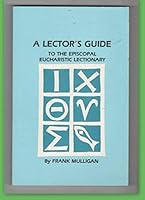 A Lector's Guide: To The Episcopal Eucharistic Lectionary 096181120X Book Cover