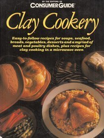 Paperback Clay Cookery by Consumer Guides (1979-01-01) Book