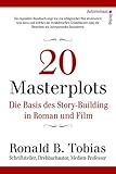 20 Masterplots - Die Basis des Story-Building in Roman und Film