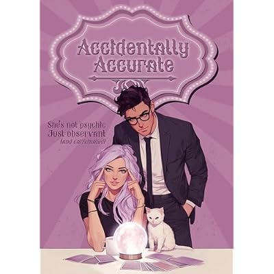 Accidentally Accurate: The Fake Psychics Guide to Solving Shifter Murders