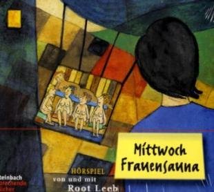 Preisvergleich Produktbild Mittwoch Frauensauna, Audio-CD. Von