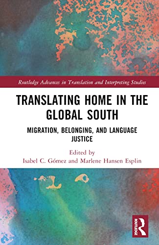 Translating Home in the Global South (Routledge Advances in Translation and Interpreting Studies)
