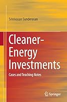Cleaner-Energy Investments: Cases and Teaching Notes 8132220617 Book Cover