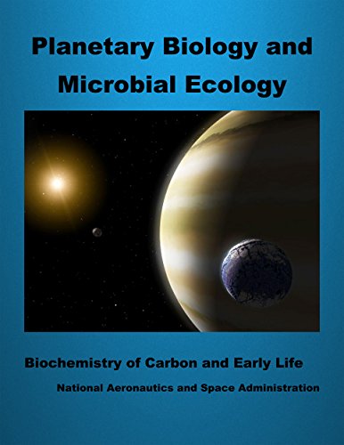 Planetary Biology and Microbial Ecology: Biochemistry of Carbon and Early Life
