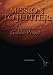 Mission to Jupiter: A History of the Galileo Project (The NASA History Series)