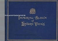 THE IMPERIAL ALBUM OF LONDON VIEWS B000LRDNAQ Book Cover
