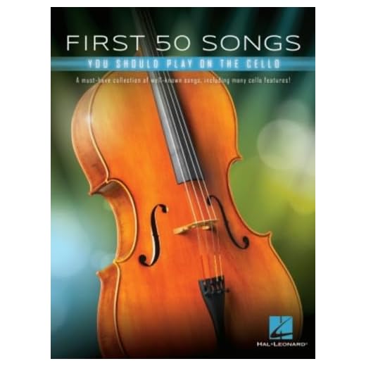 First 50 Songs You Should Play on Cello | Popular and Classical Melodies for Beginners | Includes Hallelujah, Let It Go, Stand by Me, What a Wonderful World, The Swan, Shake It Off, and More