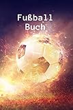 Fußball Buch: Fußballtrainingsbuch | Fußballbuch zum Füllen | 120 Seiten 6 x 9 Zoll