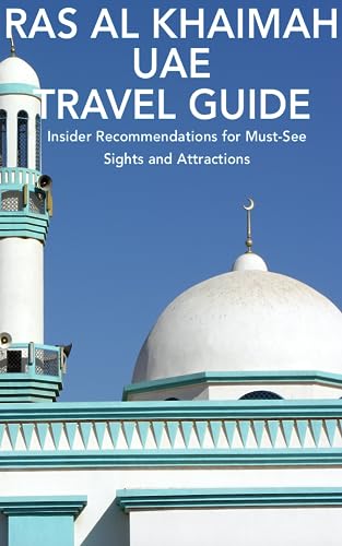 Ras Al Khaimah, United Arab Emirates Travel Guide