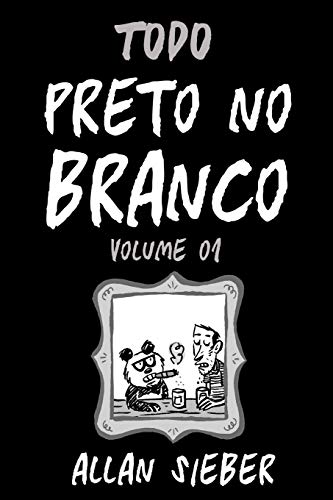 Preto no Branco - volume 1 (Portuguese Edition)