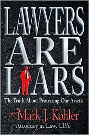 Hardcover Lawyers are Liars Publisher: Life's Plan Publishing Book